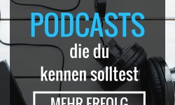 Top 7: Deutsche Podcasts für mehr Motivation, Erfolg und Produktivität