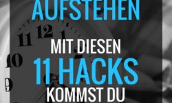 Frühaufstehen: 11 Tipps zum wach werden + Checkliste!