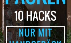 10 Hacks: Minimalistisch Packen - Nur mit Handgepäck fliegen